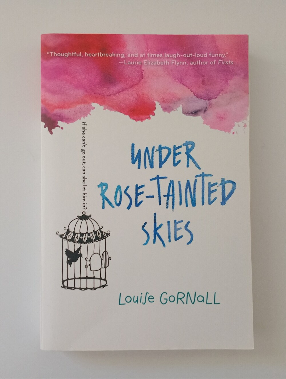 3/$20 Louise Gornall Under Rose-Tainted Skies Paperback 2017 First U.S. Edition